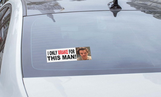 I Only Brake For This Man - Car Bumper Sticker/Decal - Water Resistant and Removable
