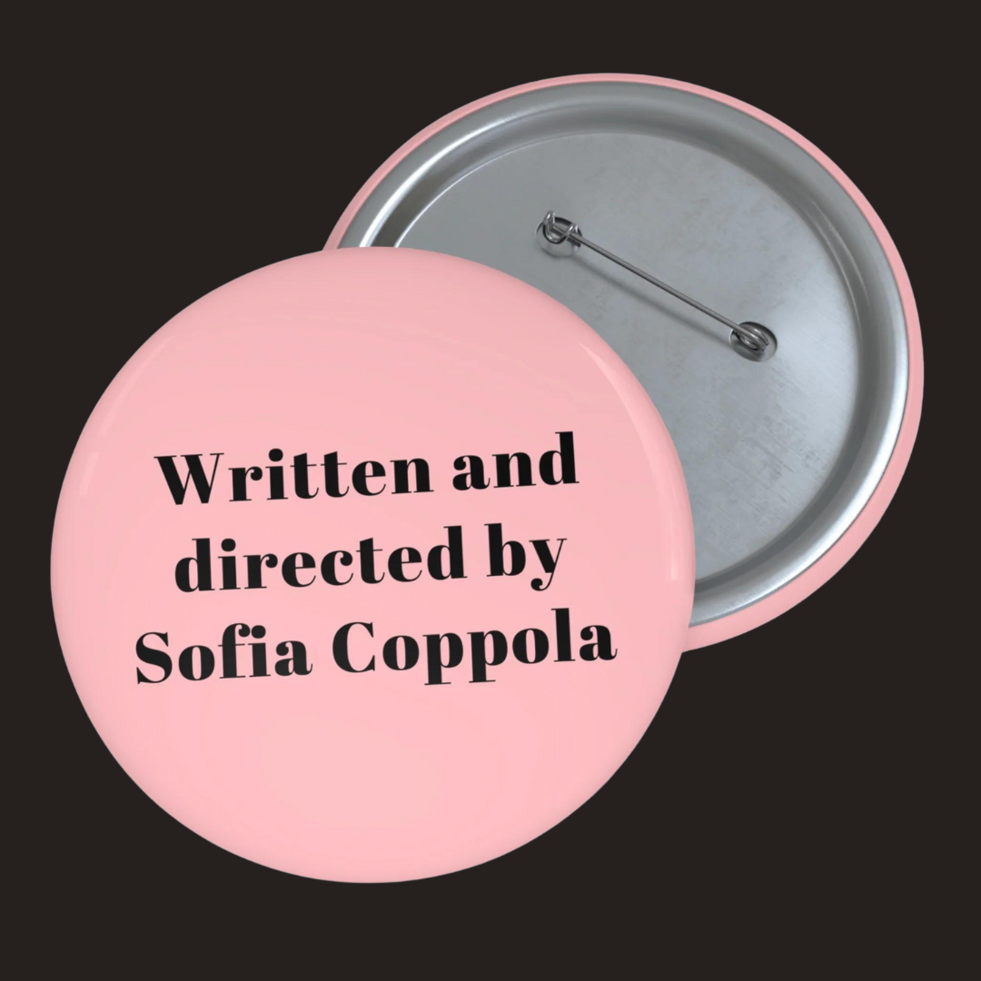 Written and Directed by Sofia Coppola Pink Pin