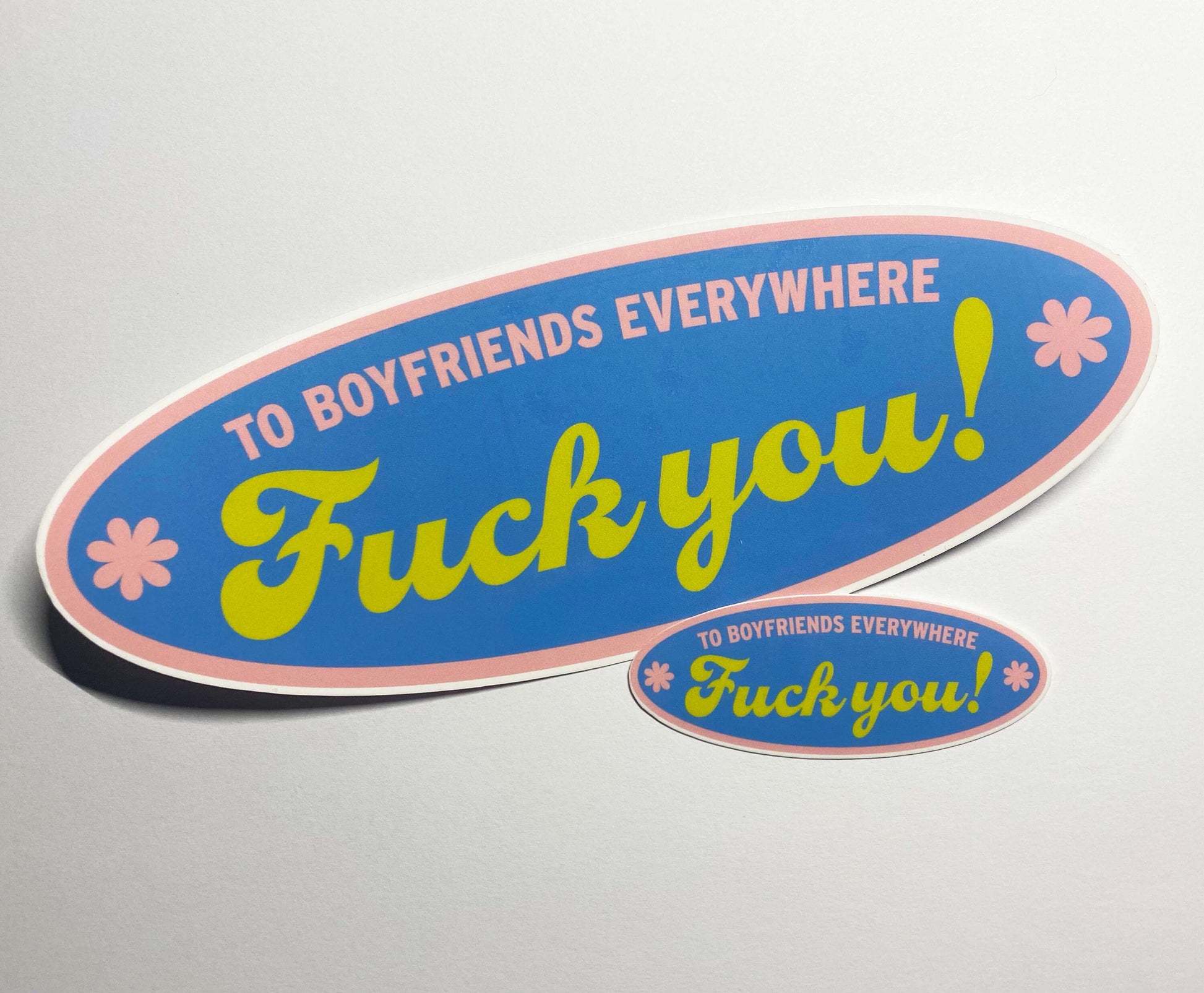 Boyfriends Song Sticker & Car Bumper Sticker: "To Boyfriends Everywhere F*ck You" - Harry Styles Inspired